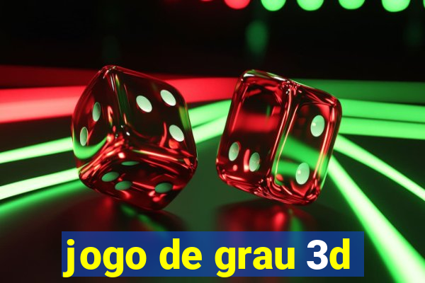 jogo de grau 3d